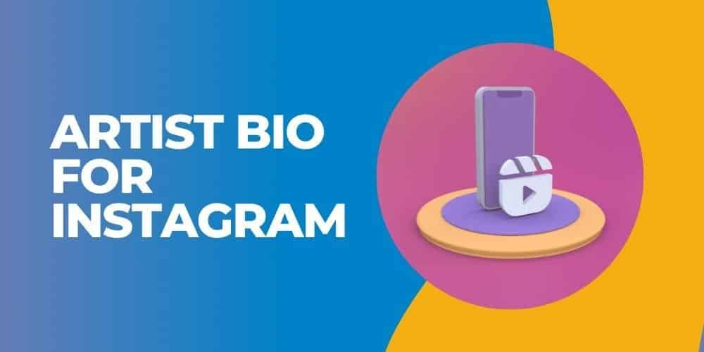 550+ Best Artist Bio For Instagram - Killer Artist Bio 2024