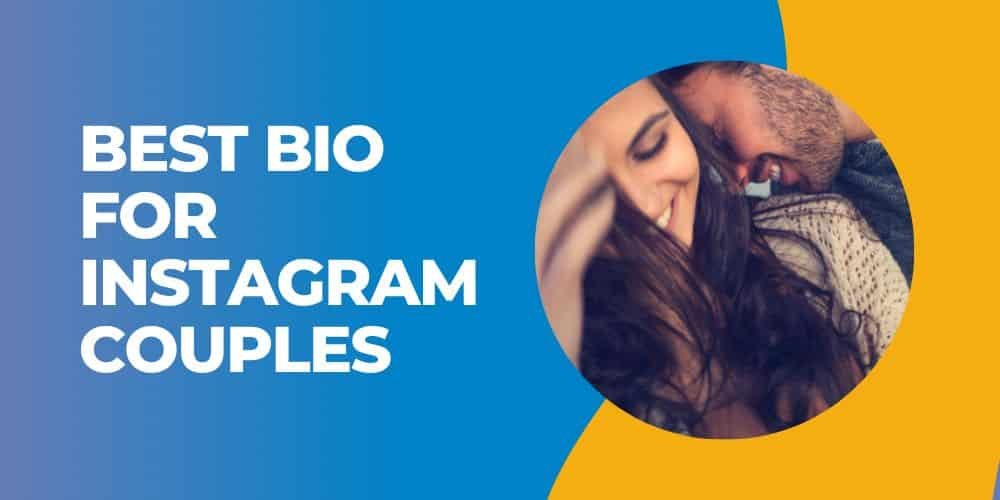 250+ Best Bio For Instagram Couples [Killer Bio 2024]