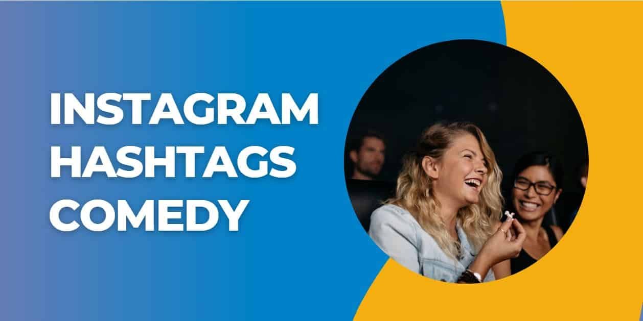 get-ready-to-lol-best-instagram-hashtags-comedy-post-2024