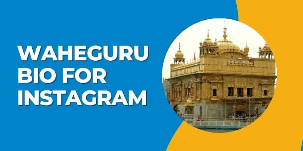 501-best-waheguru-bio-for-instagram-2024