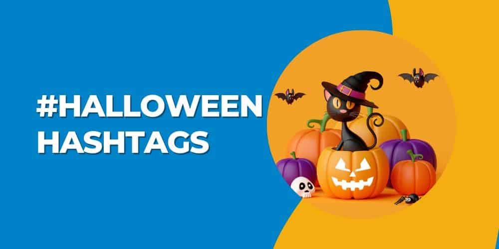 Best Halloween Hashtags Boost Your Social Media Post 2024